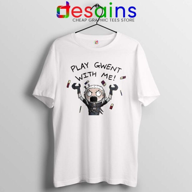 Play Gwent With Me Tshirt