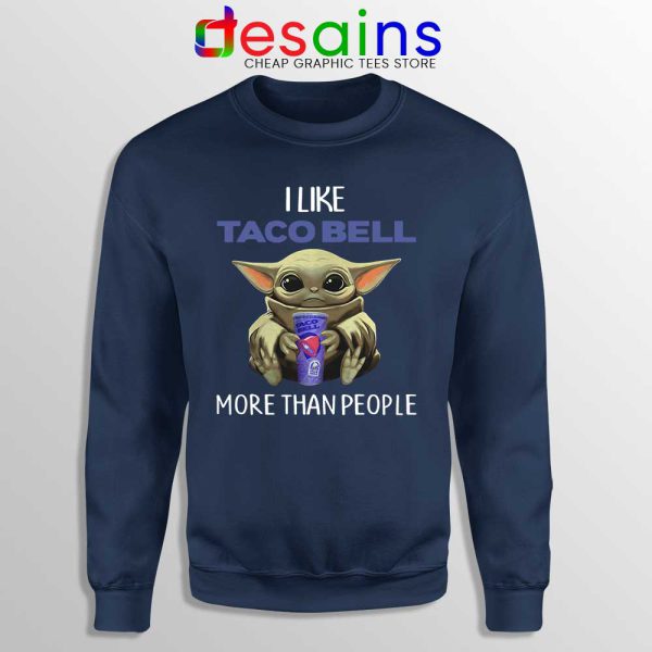 Taco Bell Baby Yoda Navy Sweatshirt The Child Mandalorian Sweaters