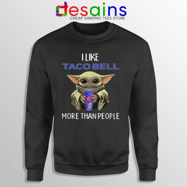 Taco Bell Baby Yoda Sweatshirt