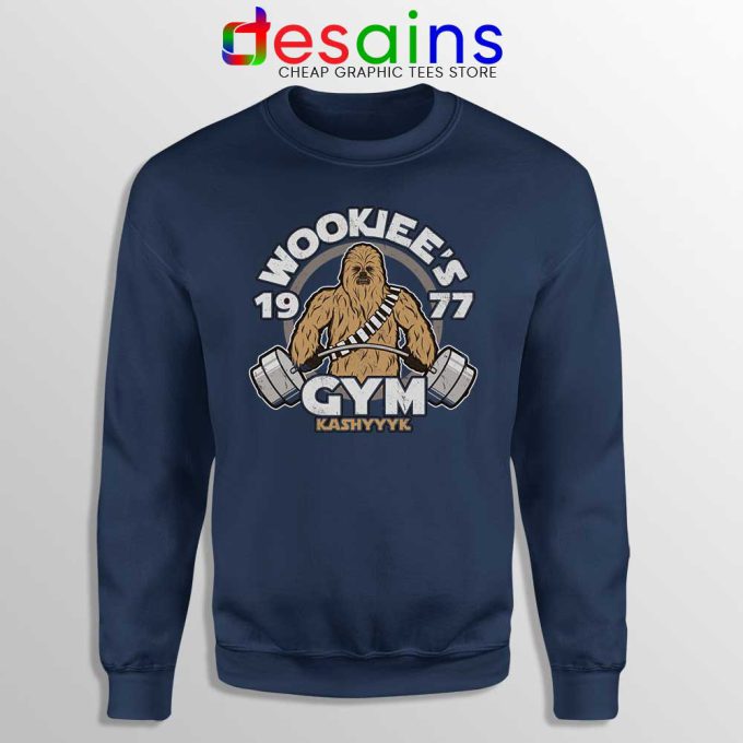 Wookiees Gym Navy Sweatshirt Star Wars Gym Sweater S-3XL