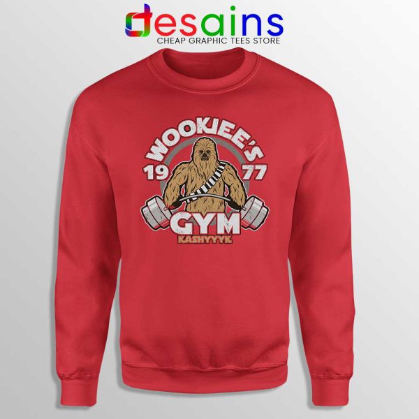 Wookiees Gym Red Sweatshirt Star Wars Gym Sweater S-3XL