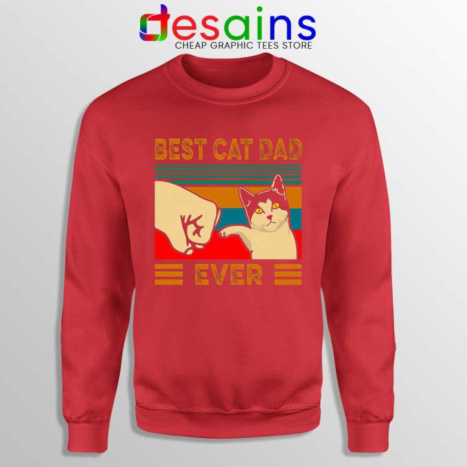 Cat Dad Meme Red Sweatshirt Best Cat Guy Ever Sweaters
