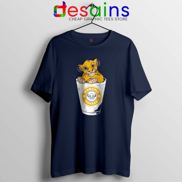 Hakuna Starbucks Coffee Navy Tshirt The Lion King Tee Shirts