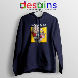 Harley Quinn Birds of Prey Navy Hoodie Its What We Do Hoodies