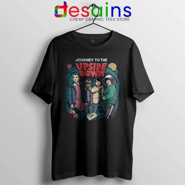 Journey To The Upside Down Tshirt Stranger Things Tee Shirts S-3XL