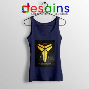 Kobe Bryant Tribute Quote Navy Tank Top You Asked for my Hustle Tops
