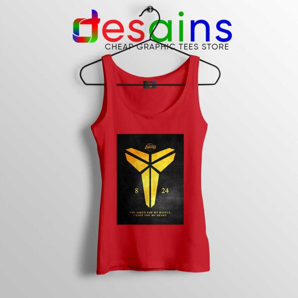 Kobe Bryant Tribute Quote Red Tank Top You Asked for my Hustle Tops