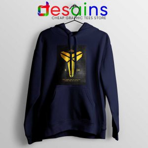 Kobe Bryant Tribute Quotes Navy Hoodie You Asked for my Hustle