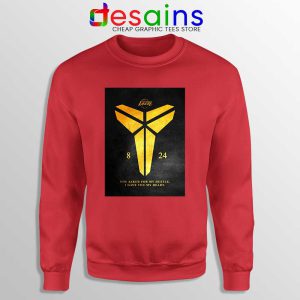 Kobe Bryant Tribute Quotes Red Sweatshirt You Asked for my Hustle