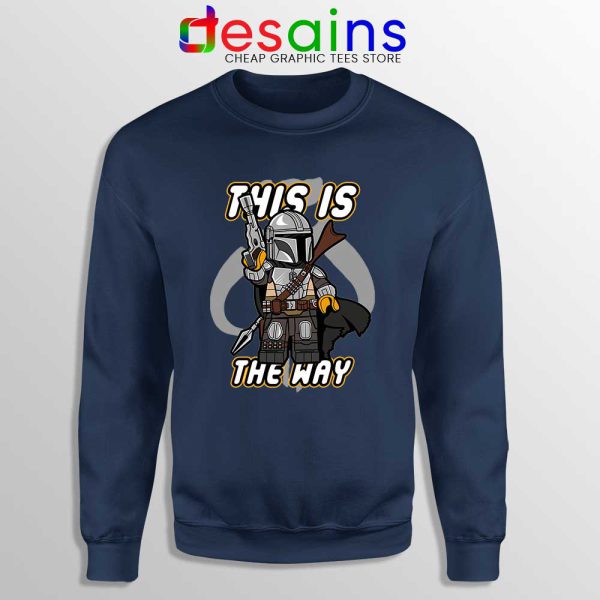 Lego Mando The Mandalorian Navy Sweatshirt This Is the Way Sweaters