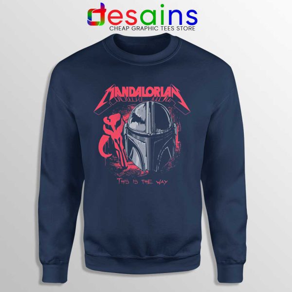 Mando Make Them Disappear Navy Sweatshirt The Mandalorian