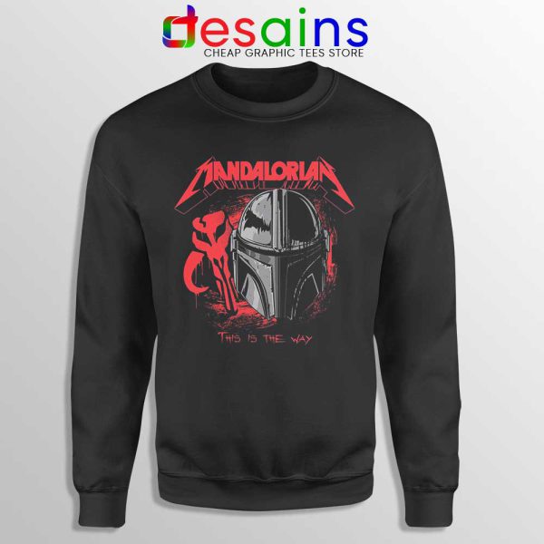 Mando Make Them Disappear Sweatshirt The Mandalorian Sweaters