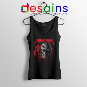 Mando Make Them Disappear Tank Top The Mandalorian Tops S-3XL