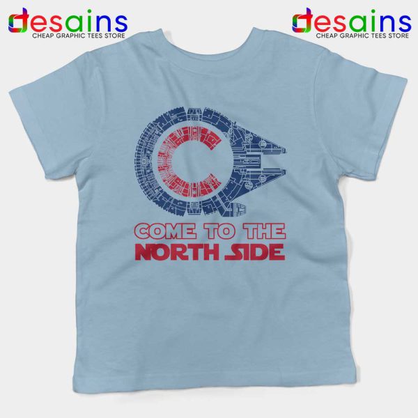 Millennium Falcon Chicago Cubs Light Blue Kids Tshirt Come To The North Side