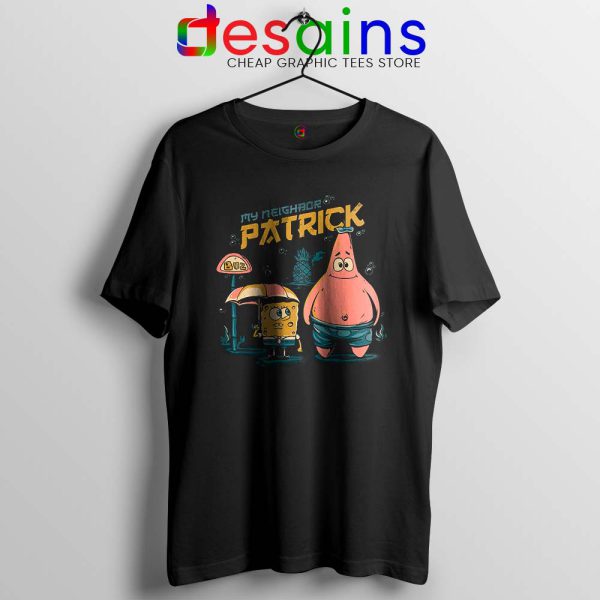 My Neighbor Patrick Star Tshirt SpongeBob SquarePants Tee Shirts S-3XL