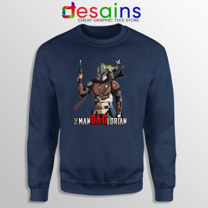 The Man Dad Lorian Navy Sweatshirt The Mandalorian Dads Sweaters