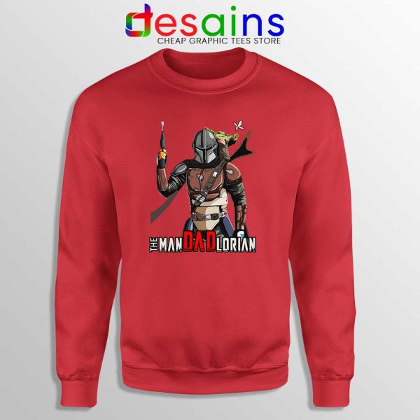 The Man Dad Lorian Red Sweatshirt The Mandalorian Dads Sweaters