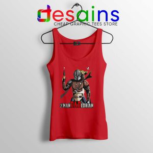 The Man Dad Lorian Red Tank Top The Mandalorian Dads Tops