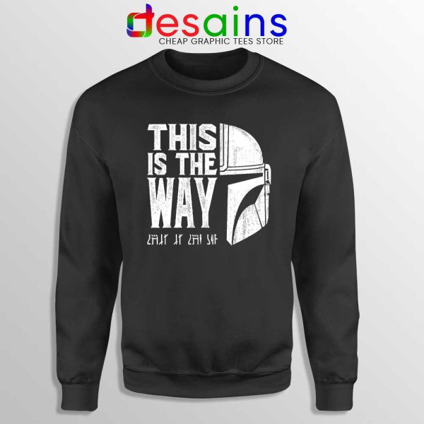 The Mandalorians Chant Sweatshirt This is the Way Sweaters S-3XL
