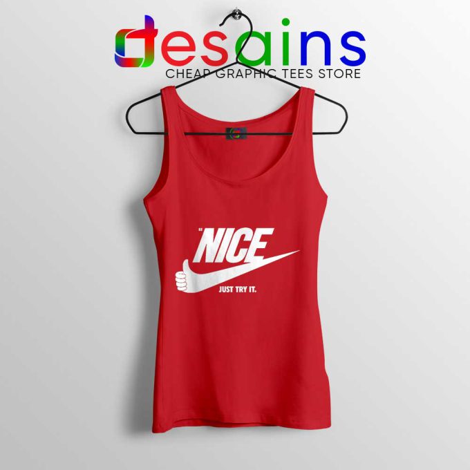 Be Nice Just Try It Red Tank Top Just Do It Tops Size S-3XL