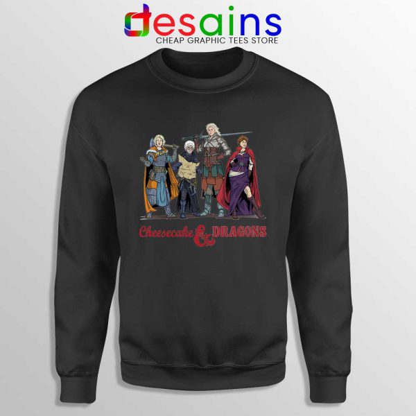 Cheesecake and Dragons Black Sweatshirt DnD The Golden Girls