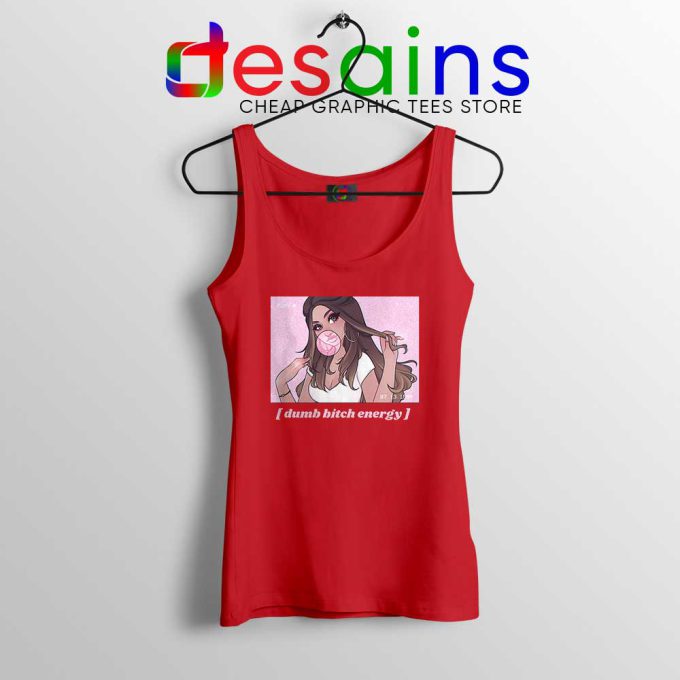 Dumb Bitch Energy Red Tank Top the Best of ANYI Tops
