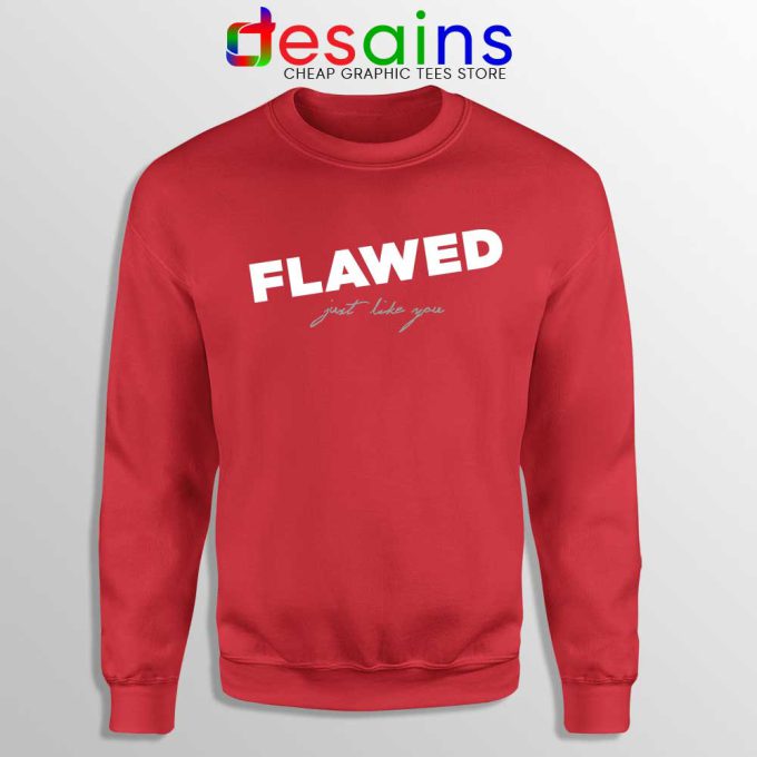 Flawed Just like You Red Sweatshirt Perfectly Flawed Sweaters
