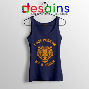 Joe Exotic I Got Peed Navy Tank Top Politician Tiger King Tops