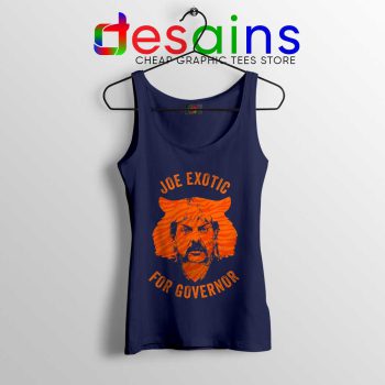 Joe Exotic for Governor Navy Tank Top American Politics Tops