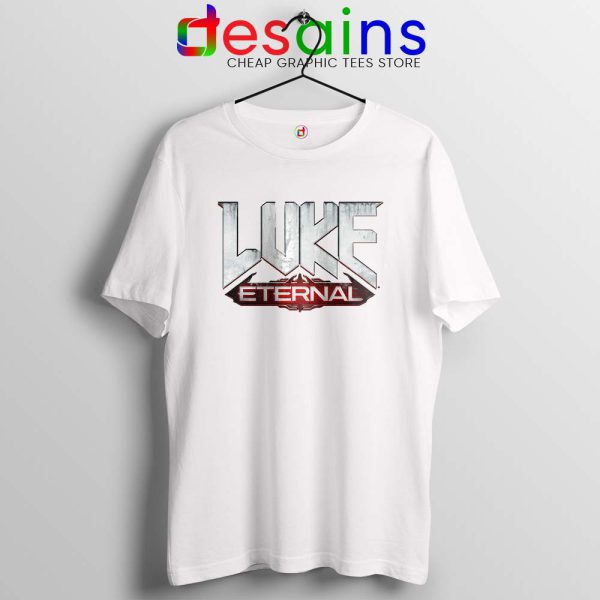 Luke Eternal White Tshirt For God so loved the World Tees