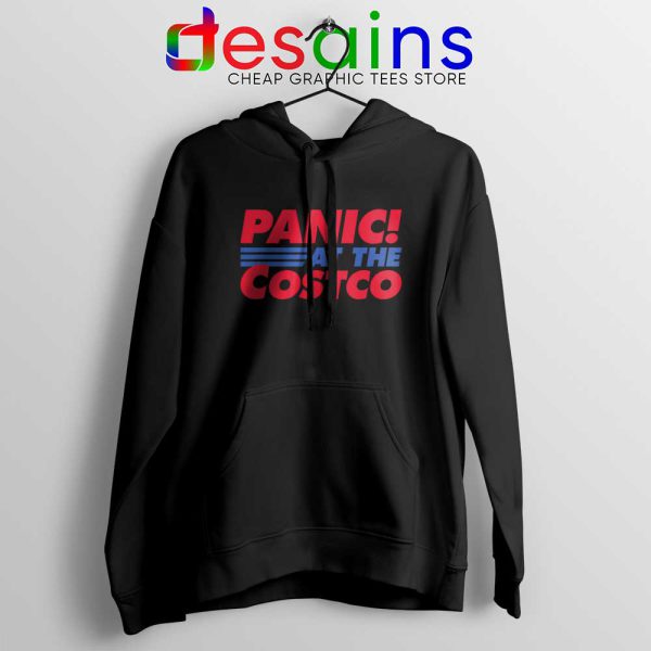 Panic At The Costco Black Hoodie Coronavirus Panic Jacket