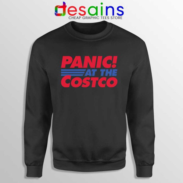 Panic At The Costco Black Sweatshirt Coronavirus Panic Sweaters