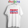 Panic At The Costco Cheap Tshirt Coronavirus Panic Tee Shirts S-3XL