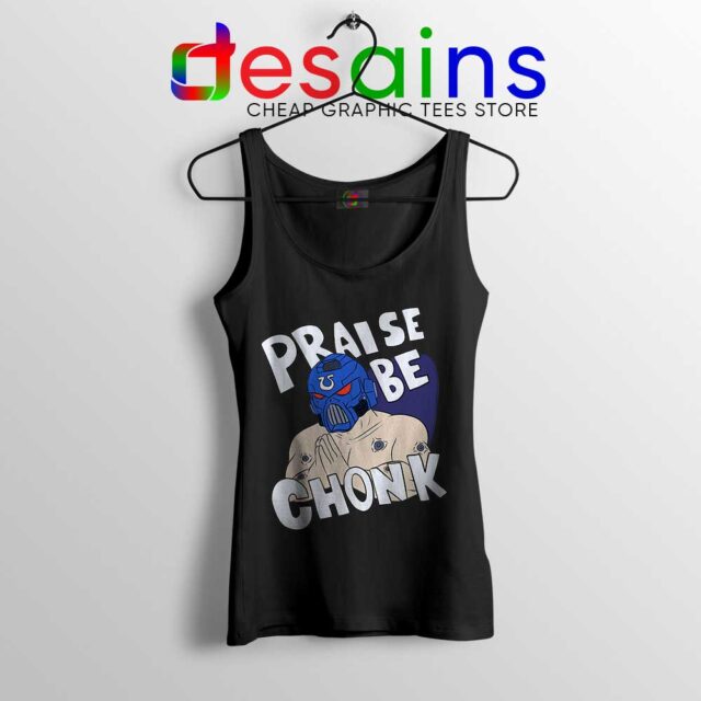 Praise Be Chonk Tank Top