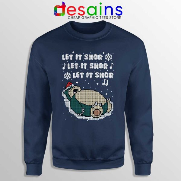 Ugly Christmas Snorlax Navy Sweatshirt Let It Snor Sweaters S-3XL