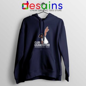 Club Quarantine Homeschool Navy Hoodie Social Distancing Jacket