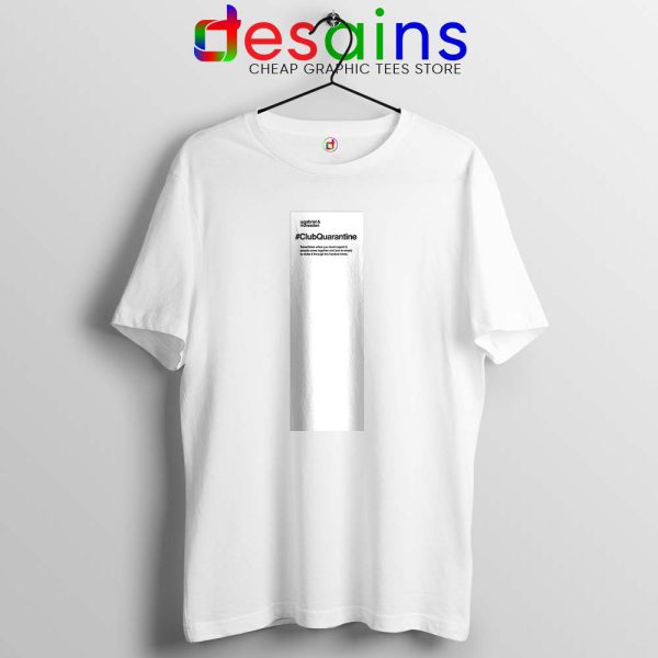 Club Quarantine Merch White Tshirt Gabriel & Dresden Tee Shirts