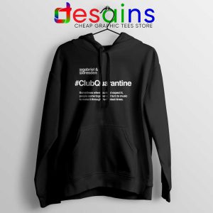 Gabriel and Dresden Black Hoodie #ClubQuarantine Merch Jacket