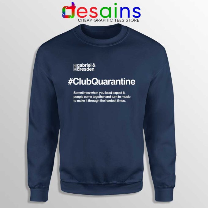 Gabriel and Dresden Navy Sweatshirt #ClubQuarantine Merch Sweaters