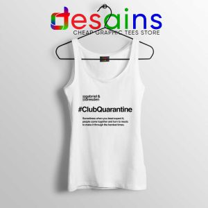 Gabriel and Dresden Tank Top #ClubQuarantine Merch Tops S-3XL