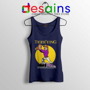 Joe Exotic The Lion King Navy Tank Top The Tiger King Tops