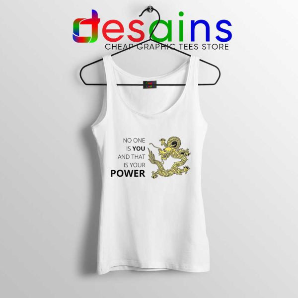 No One is You and That is Your Power Tank Top Quotes Tops S-3XL