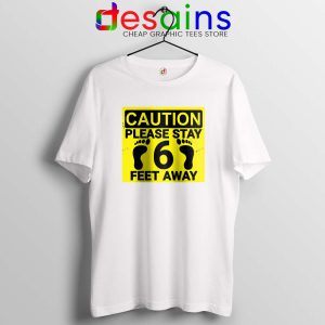 Please Stay 6 Feet Away Red Tshirt Social Distancing Tee Shirts