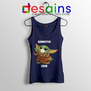 Quarantine 2020 Baby Yoda Navy Tank Top The Child Tops