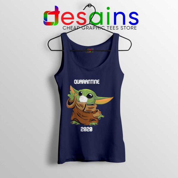 Quarantine 2020 Baby Yoda Navy Tank Top The Child Tops