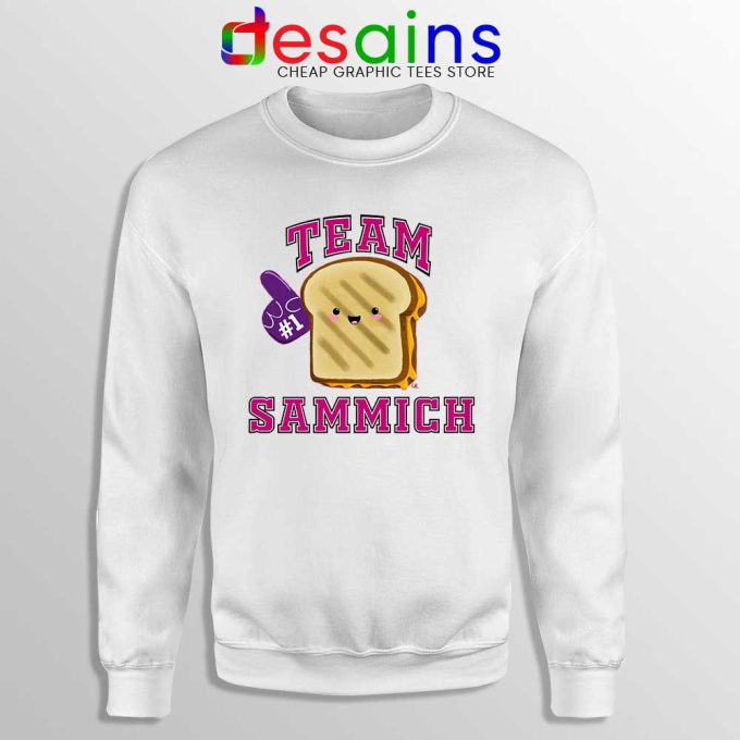 Team Sammich Sweatshirt Let Go Of My Sammich Sweaters S-3XL