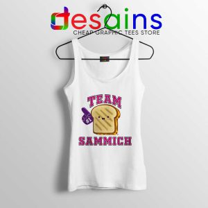 Team Sammich Tank Top Let Go Of My Sammich Tops S-3XL