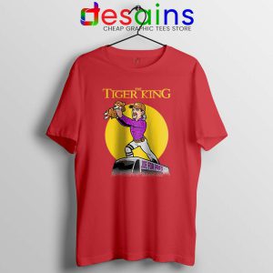 The Tiger King Red Tshirt Joe Exotic The Lion King Tee Shirts