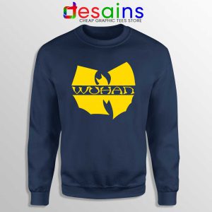 Wuhan Clan Covid 19 Navy Sweatshirt Coronavirus Wu-Tang Clan Sweaters