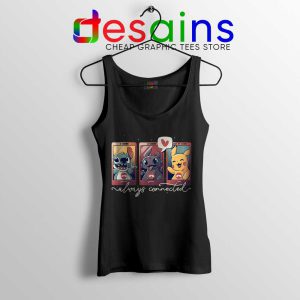 Always Connected Tank Top Stitch, Toothless and Pikachu Tops S-3XL